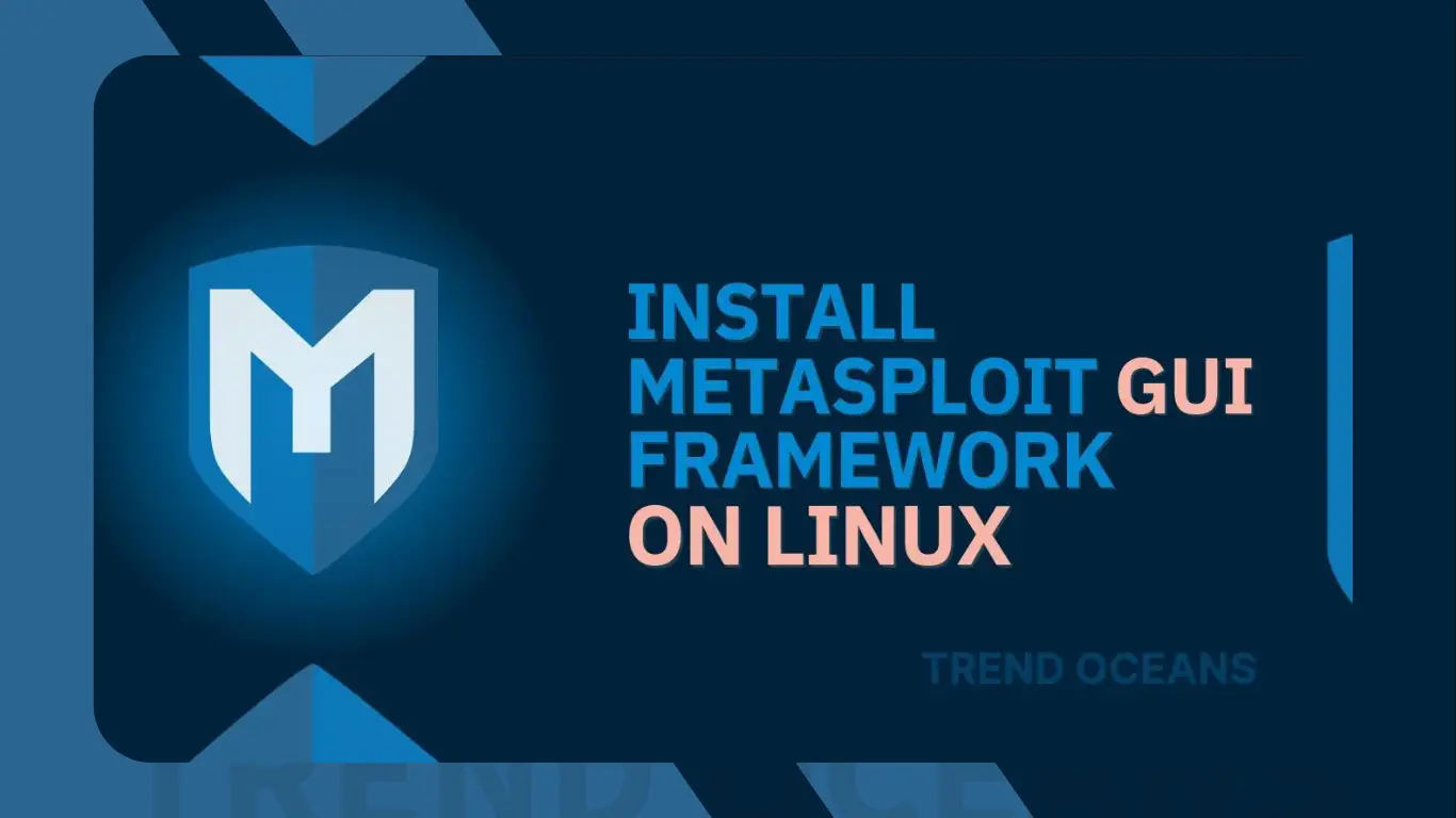 Install Metasploit GUI Framework