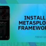 How to Install Metasploit 6 on Android Using Termux Without Root