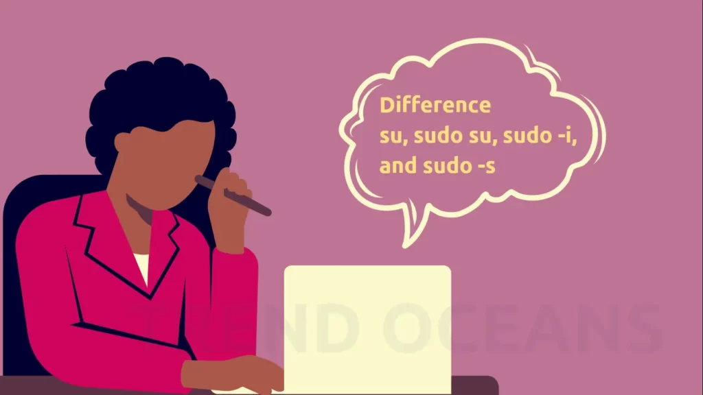 Read more about the article The Difference Between Su, Sudo Su, Sudo -i, and Sudo -s