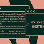 How to Fix PowerShell Says “execution of scripts is disabled on this system”
