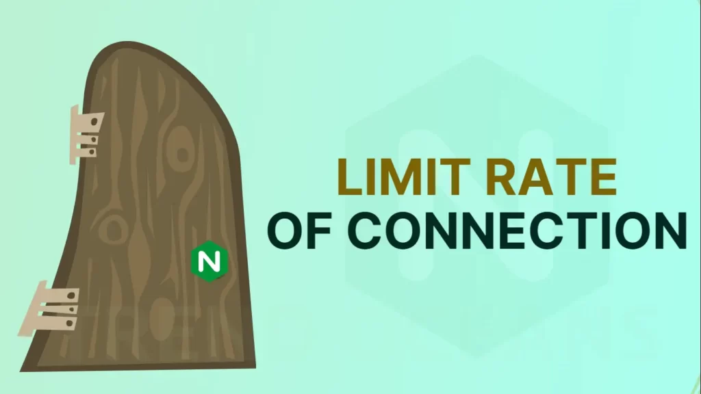 Read more about the article How to Limit the Rate of Connections in NGINX