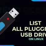 Find Whether your USB Devices are Connected to Your Linux System using CLI & GUI Tools
