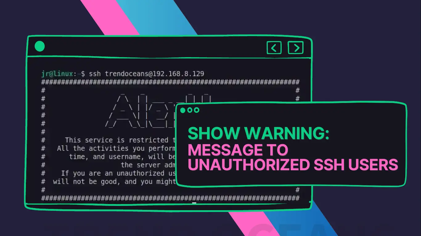 How to Show Security Warning Message to Unauthorized SSH Users Thumbnail
