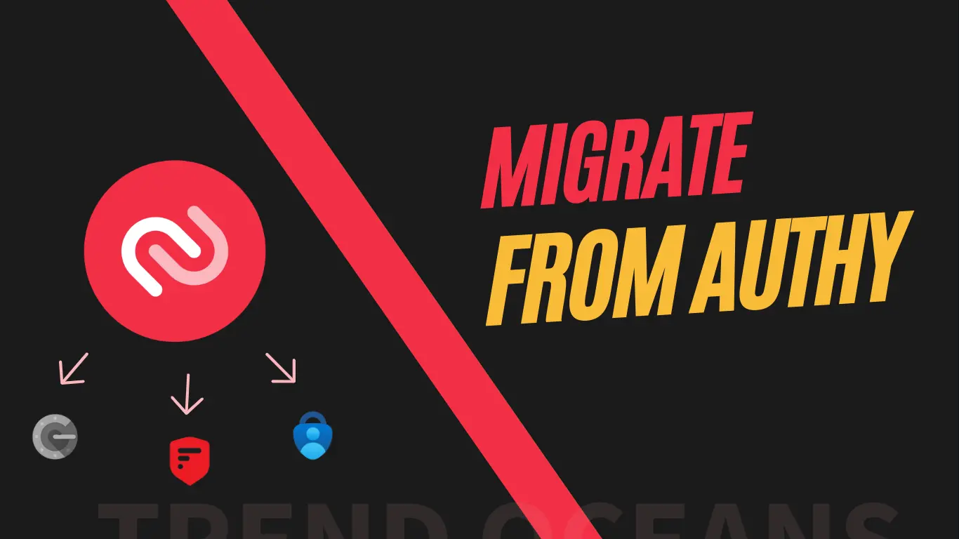 Migrate from Authy to other 2FA