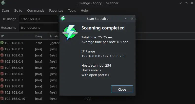 List all ip addresses on network: Angry IP Scanner Scanning Complete
