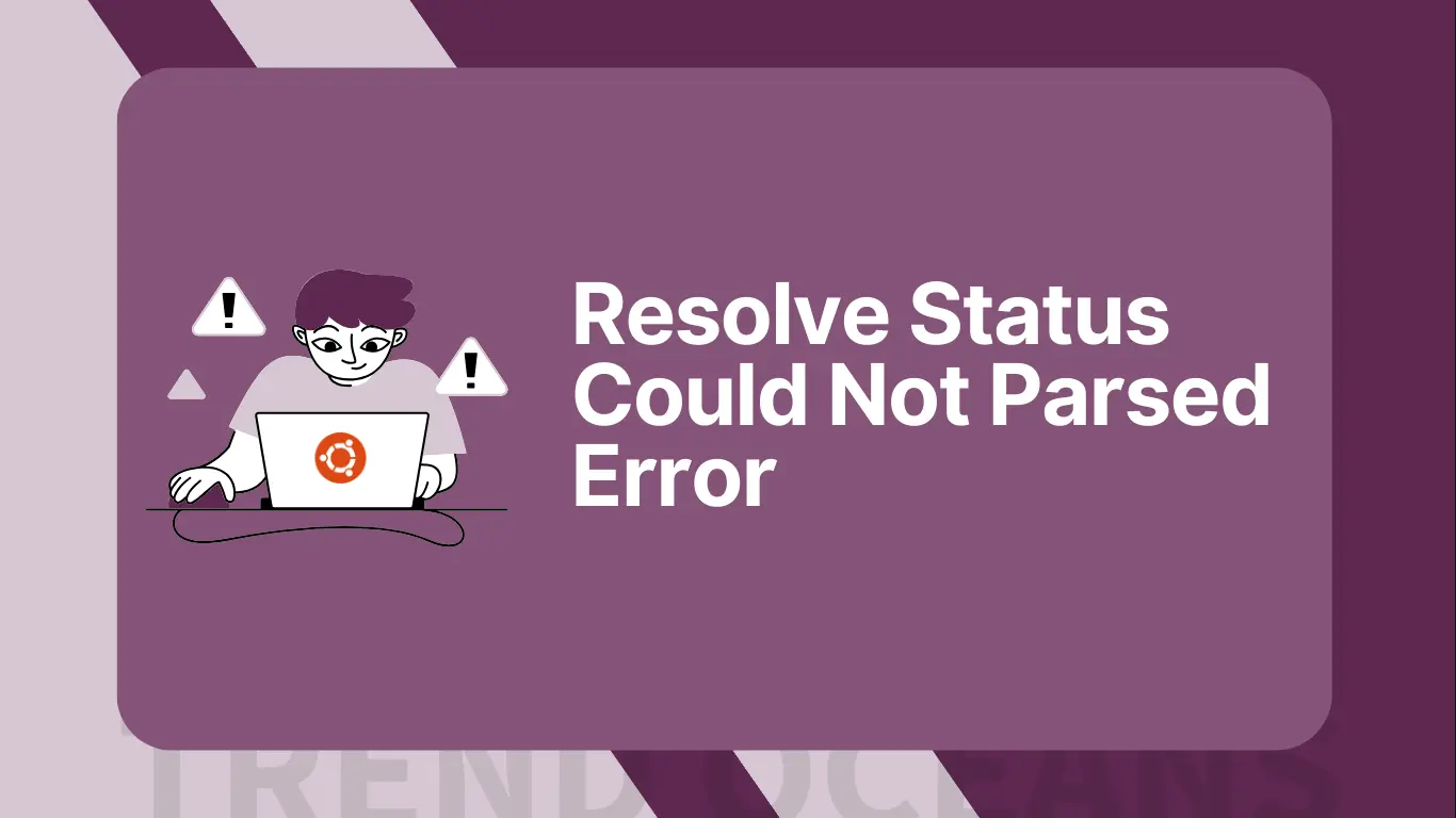 Resolve Status Could not be Parsed