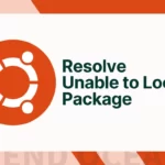 How to Fix Unable to Locate Package in Less Than a Minute