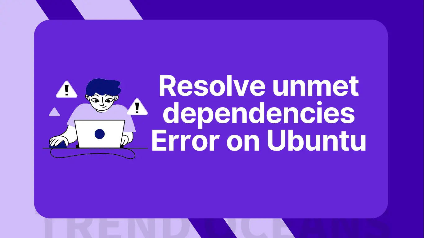 Resolve unmet dependency error on ubuntu